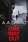 One Way Out - A. A. Dhand - 9781473567894