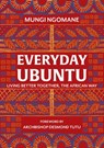 Everyday Ubuntu - Nompumelelo Mungi Ngomane - 9781473570016