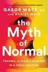 The Myth of Normal - Daniel Maté ; Gabor Maté - 9781473571075