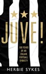 Juve! - Herbie Sykes - 9781473571198