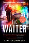 The Waiter - Ajay Chowdhury - 9781473571556