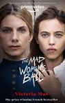 The Mad Women's Ball - Victoria Mas - 9781473575677