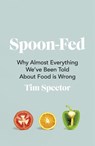 Spoon-Fed - Tim Spector - 9781473576407
