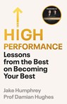 High Performance - Jake Humphrey ; Damian Hughes - 9781473596207