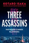 Three Assassins - Kotaro Isaka - 9781473597136