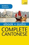 Complete Cantonese (Learn Cantonese with Teach Yourself) - Hugh Baker ; Ho Pui-Kei - 9781473600867