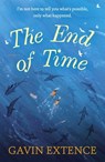 The End of Time - Gavin Extence - 9781473605435