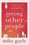 Seeing Other People - GAYLE,  Mike - 9781473613058