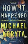 How it Happened - Michael Koryta - 9781473614628