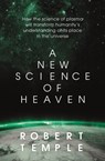 A New Science of Heaven - Robert Temple - 9781473623767