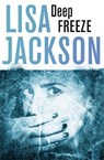 Deep Freeze - Lisa Jackson - 9781473626652
