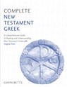 Complete New Testament Greek - Gavin Betts - 9781473627895
