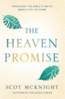 The Heaven Promise - Scot McKnight - 9781473628571