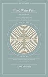 Blind Water Pass - Anna Metcalfe - 9781473631823