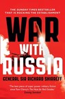 War With Russia - General Sir Richard Shirreff - 9781473632264