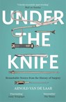 Under the Knife - Arnold van de Laar - 9781473633681
