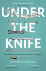 Under the Knife - Arnold van de Laar - 9781473633681