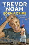 Born A Crime - Trevor Noah - 9781473635319