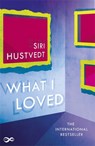 What I Loved - Siri Hustvedt - 9781473639058
