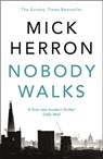 Nobody Walks - Mick Herron - 9781473647121