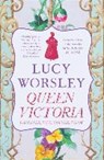 Queen Victoria - WORSLEY,  Lucy - 9781473651395