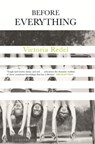 Before Everything - Victoria Redel - 9781473651821