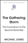 The Gathering Storm - Michael Jones - 9781473653573