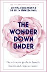 The Wonder Down Under - Nina Brochmann ; Ellen Stokken Dahl - 9781473666894