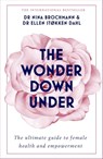 The Wonder Down Under - Nina Brochmann ; Ellen Stokken Dahl - 9781473666917