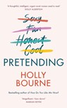 Pretending - Holly Bourne - 9781473668133