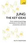 Jung: The Key Ideas - Ruth Snowden - 9781473669260