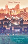 The Publishing Game - Edward Stourton - 9781473671188
