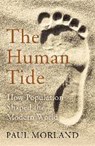 The Human Tide - MORLAND,  Paul - 9781473675148
