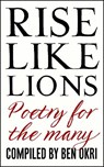 Rise Like Lions - Ben Okri - 9781473676169