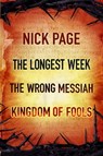 Nick Page: The Longest Week, The Wrong Messiah, Kingdom of Fools - Nick Page - 9781473682580