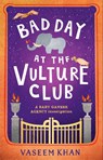 Bad Day at the Vulture Club - Vaseem Khan - 9781473685383