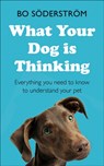 What Your Dog Is Thinking - Bo Soderstrom - 9781473688360