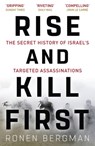 Rise and Kill First - Ronen Bergman - 9781473694729
