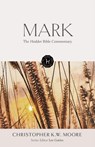 The Hodder Bible Commentary: Mark - Chris Moore - 9781473695023