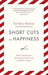Short Cuts To Happiness - Tal Ben-Shahar - 9781473696846