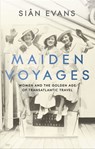 Maiden Voyages - Siân Evans - 9781473699052