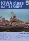 Iowa Class Battleships - Lester Abbey - 9781473815568