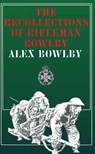 The Recollections of Rifleman Bowlby - Alex Bowlby - 9781473817500