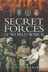 Secret Forces of World War II - Philip Warner - 9781473818033
