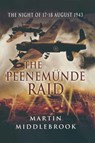 The Peenemünde Raid - Martin Middlebrook - 9781473819535
