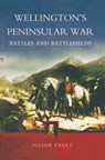 Wellington's Peninsular War - Julian Paget - 9781473820661