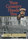 Your Country Needs You - Martin Middlebrook - 9781473821002