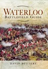 Waterloo Battlefield Guide - David Buttery - 9781473822290