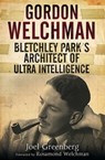 Gordon Welchman - Joel Greenberg - 9781473834637