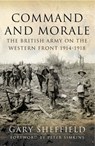 Command and Morale - Gary Sheffield - 9781473834668